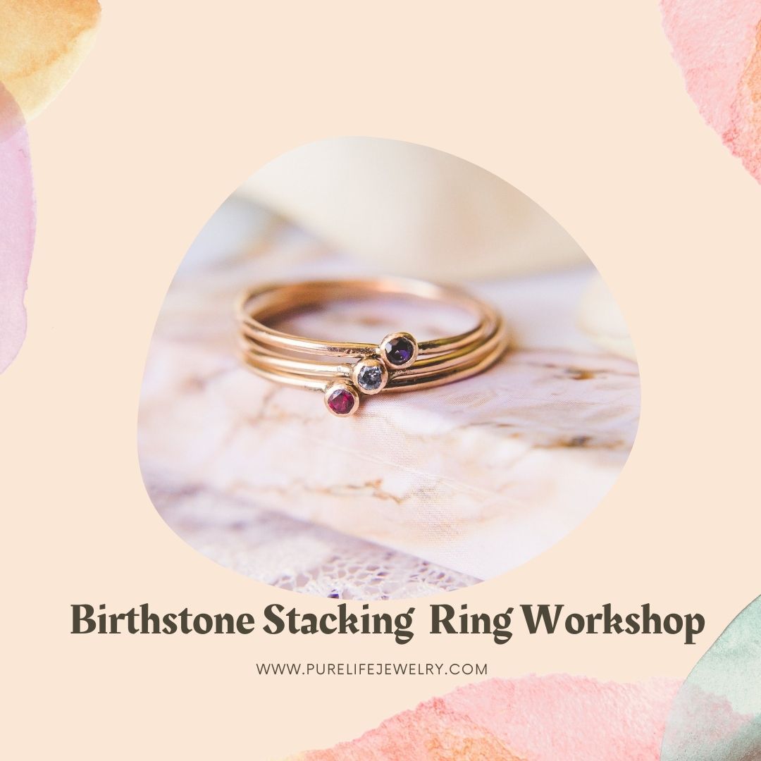 Pre Purchase- Birthstone Ring Workshop
